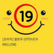 [오터치] 멜로우 (OTOUCH MELLOW)